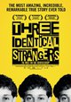 Three Identical Strangers