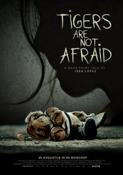 Tigers are not Afraid - poster