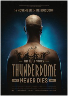 Thunderdome Never Dies - poster