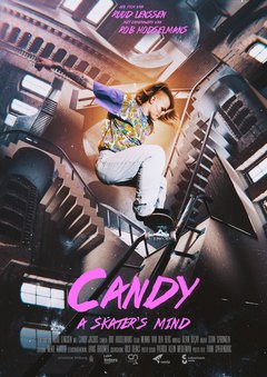 Candy: A Skater’s Mind - poster