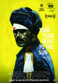 Turn Your Body to the Sun - poster