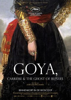 Goya, Carrière & The Ghost of Buñuel - poster