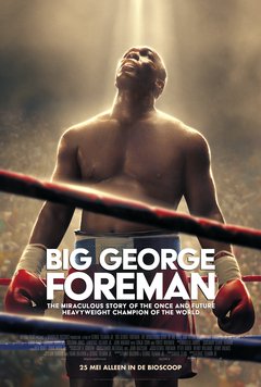 Big George Foreman: The Miraculous Story of the Once and Future Heavyweight - poster