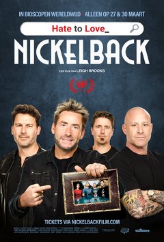 Hate to Love: Nickelback - poster