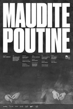 Maudite Poutine - poster