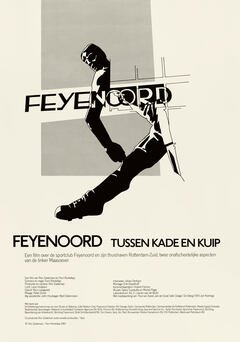 Feyenoord, Tussen Kade en Kuip - poster