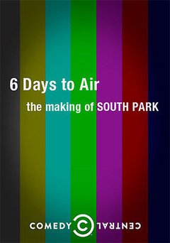 6 Days to Air: The Making of South Park - poster