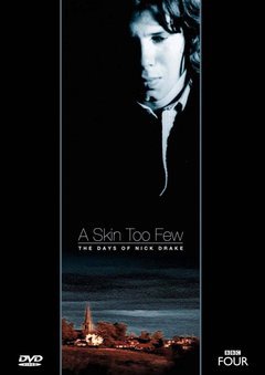 A Skin Too Few: The Days of Nick Drake - poster