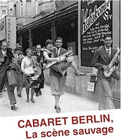 Cabaret-Berlin, la scène sauvage - poster