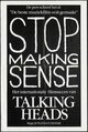Stop Making Sense