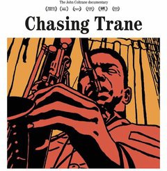 Chasing Trane: The John Coltrane Documentary - poster