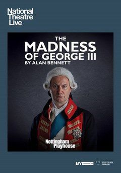 National Theatre Live: The Madness of George III - poster