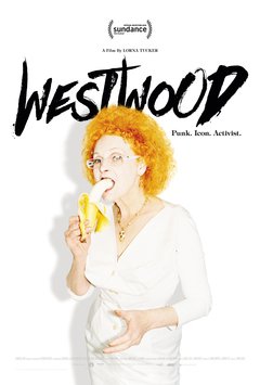 Westwood: Punk, Icon, Activist - poster