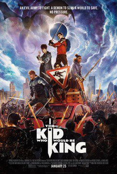 The Kid Who Would Be King - poster