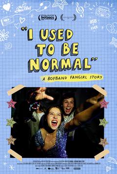 I Used to be Normal: A Boyband Fangirl Story - poster