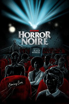 Horror Noire: A History of Black Horror - poster