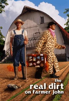 The Real Dirt On Farmer John - poster