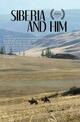 Siberia And Him