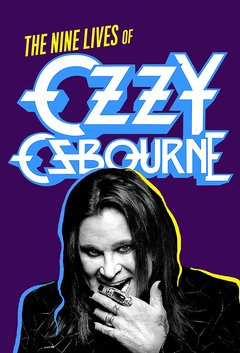 Biography: The Nine Lives of Ozzy Osbourne - poster