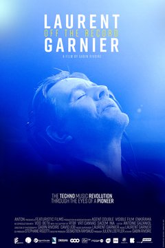 Laurent Garnier: Off the Record - poster