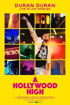 Duran Duran: A Hollywood High - poster