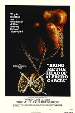 Bring Me the Head of Alfredo Garcia - poster
